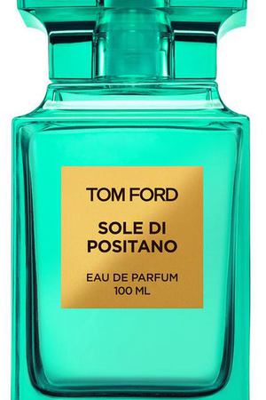 Парфюмерная вода Sole Di Positano Tom Ford Tom Ford T56Y-01 купить с доставкой